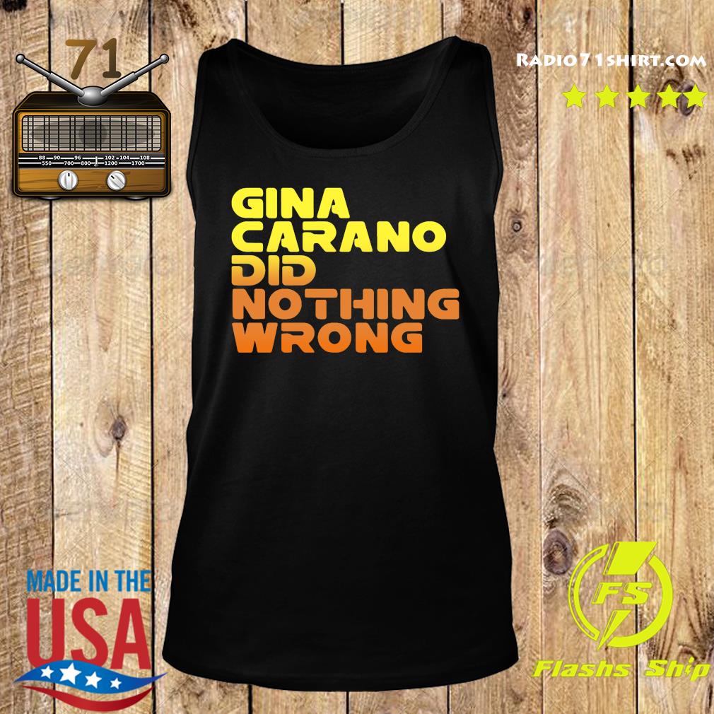 gina carano did nothing wrong t shirt