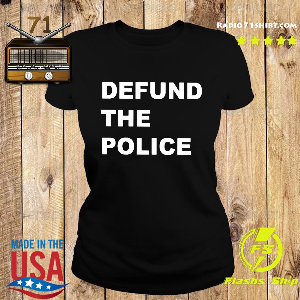 defund the police shirt