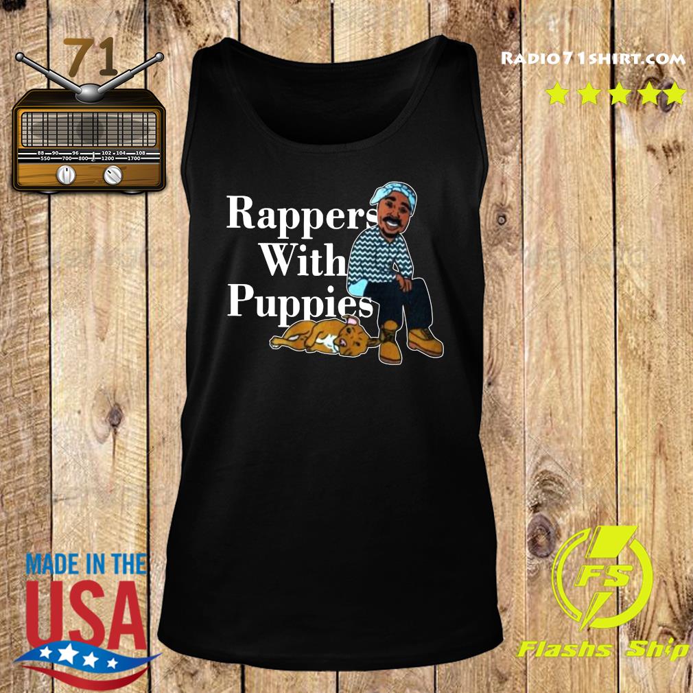 rappers and puppies shirt